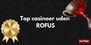 Casino Uden Om Rufus Find Din Ideelle Spilleoplevelse