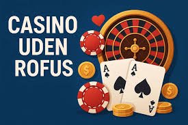 Casino Uden Om Rufus Find Din Ideelle Spilleoplevelse