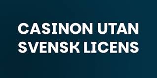 Upptäck Online Casino Utan Svensk Licens Fördelar och Nackdelar